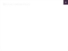 Tablet Screenshot of futureforeignpolicy.com